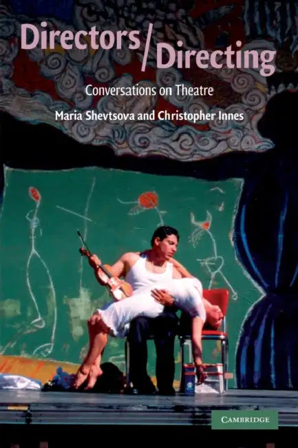 Buy Directors/Directing (English, Maria Shevtsova | Christopher Innes) Online at Best Price - BookBajar