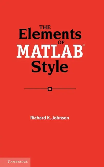 Buy The Elements of MATLAB Style (English, Richard K. Johnson) Online at Best Price - BookBajar