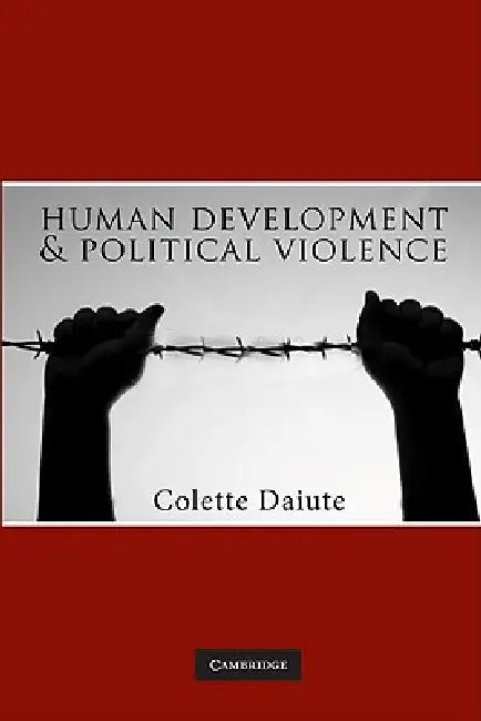 Buy Human Development and Political Violence (English, Colette Daiute) Online at Best Price - BookBajar