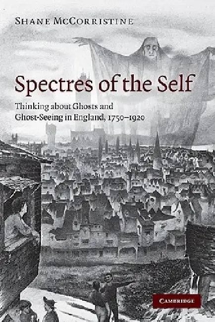 Buy Spectres of the Self (English, Shane McCorristine) Online at Best Price - BookBajar