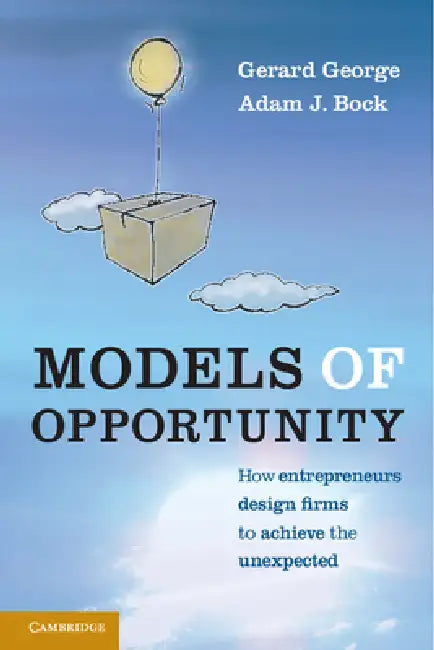 Buy Models of Opportunity (English, Gerard George | Adam J. Bock) Online at Best Price - BookBajar