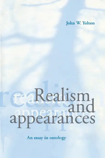 Buy Realism and Appearances (English, John W. Yolton) Online at Best Price - BookBajar