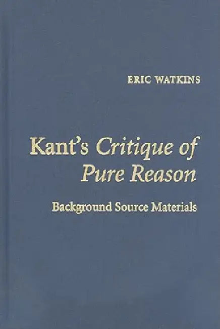 Buy Kant's Critique of Pure Reason (English, Eric Watkins) Online at Best Price - BookBajar