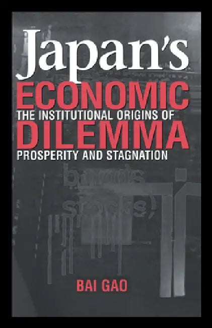 Buy Japan's Economic Dilemma (English, Bai Gao) Online at Best Price - BookBajar