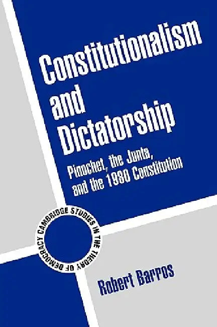 Buy Constitutionalism and Dictatorship (English, Robert John Barros | Adam Przeworski) Online at Best Price - BookBajar