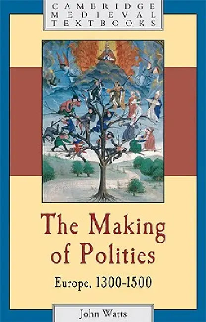 Buy The Making of Polities (English, John Watts) Online at Best Price - BookBajar