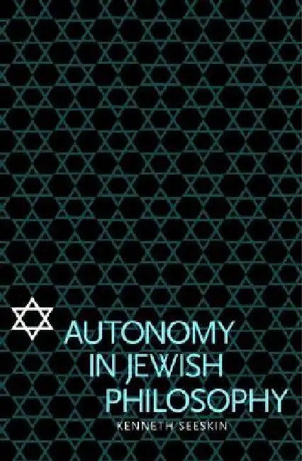 Buy Autonomy in Jewish Philosophy (English, Kenneth Seeskin) Online at Best Price - BookBajar