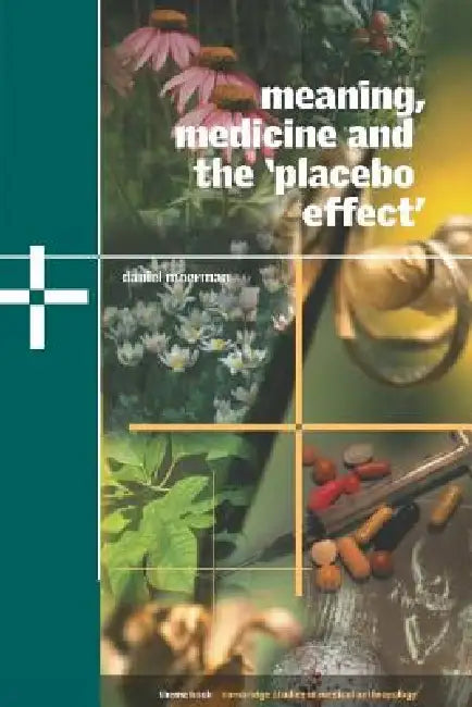 Buy Meaning, Medicine and the 'Placebo Effect' (English, Daniel E. Moerman | Alan Harwood) Online at Best Price - BookBajar