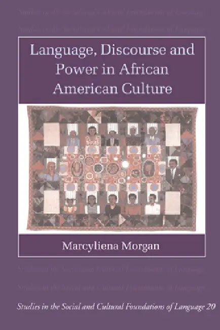 Buy Language, Discourse and Power in African American Culture (English, Marcyliena H. Morgan | Morgan Marcyliena | Judith Irvine) Online at Best Price - BookBajar
