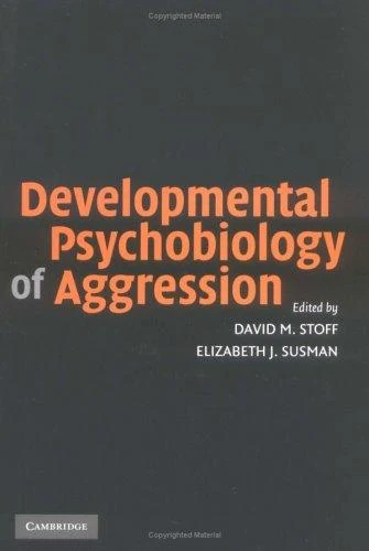 Buy Developmental Psychobiology of Aggression (English, David M. Stoff | Elizabeth J. Susman) Online at Best Price - BookBajar