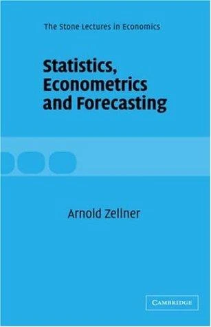 Buy Statistics, Econometrics and Forecasting (English, Arnold Zellner | Zellner Arnold | CBE Weale) Online at Best Price - BookBajar