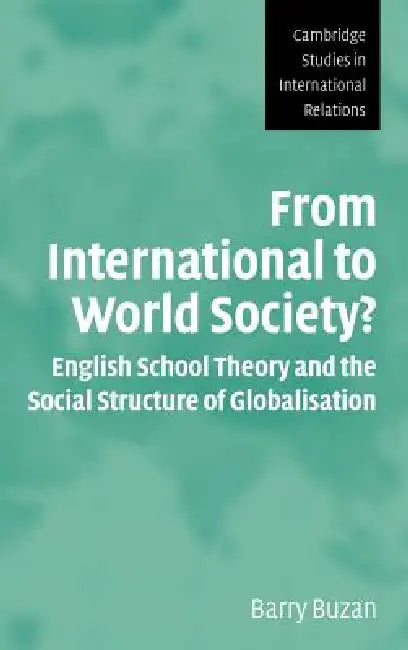 Buy From International to World Society? (English, Barry Buzan) Online at Best Price - BookBajar