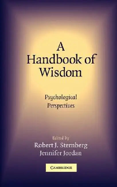 Buy A Handbook of Wisdom (English, Robert J. Sternberg | Jennifer Jordan) Online at Best Price - BookBajar