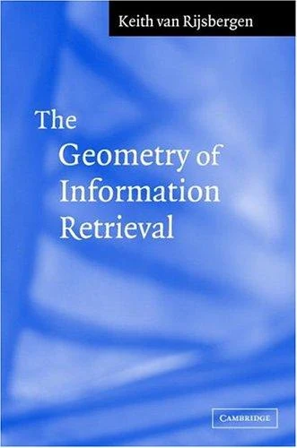 Buy The Geometry of Information Retrieval (English, C. J. Van Rijsbergen) Online at Best Price - BookBajar