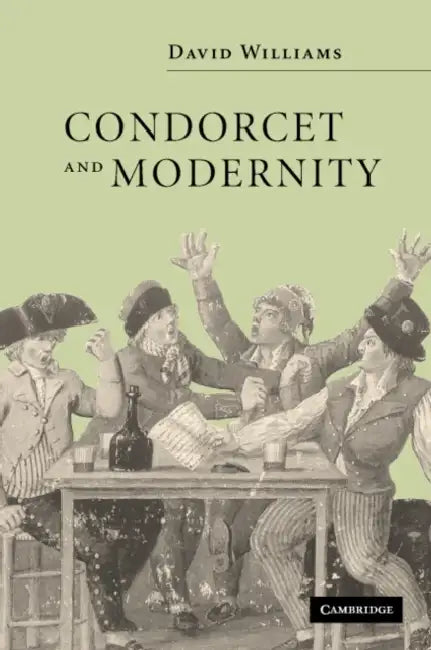 Buy Condorcet and Modernity (English, David Williams) Online at Best Price - BookBajar
