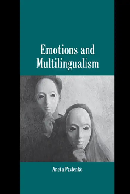 Buy Emotions and Multilingualism (English, Aneta Pavlenko) Online at Best Price - BookBajar