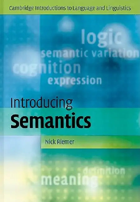 Buy Introducing Semantics (English, Nick Riemer) Online at Best Price - BookBajar
