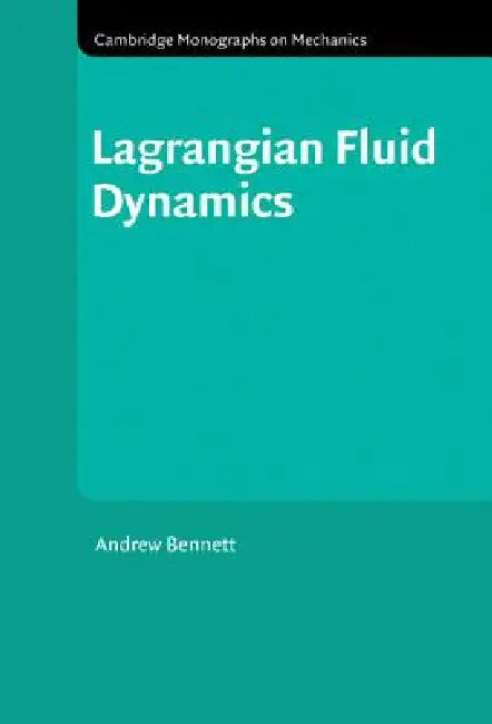 Buy Lagrangian Fluid Dynamics (English, Andrew Bennett) Online at Best Price - BookBajar