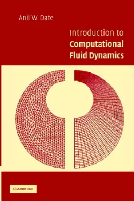 Buy Introduction to Computational Fluid Dynamics (English, Anil W. Date) Online at Best Price - BookBajar