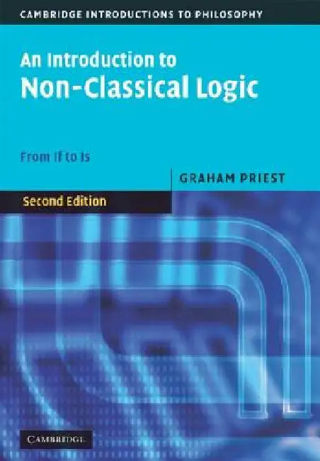 Buy An Introduction to Non-Classical Logic (English, Graham Priest) Online at Best Price - BookBajar
