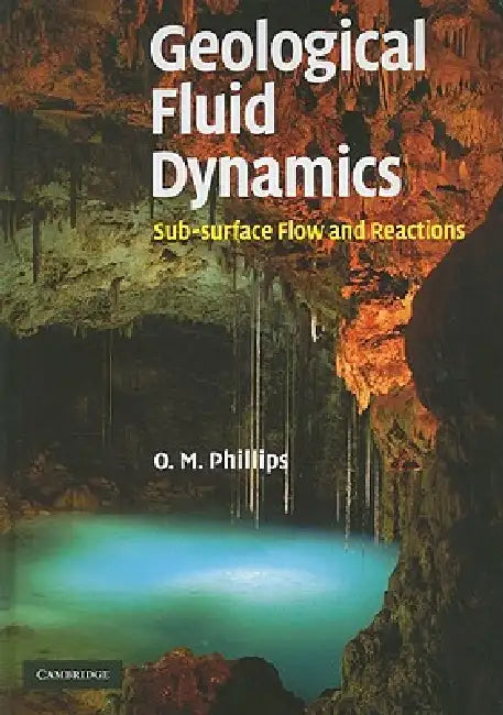 Buy Geological Fluid Dynamics (English, Owen M. Phillips) Online at Best Price - BookBajar