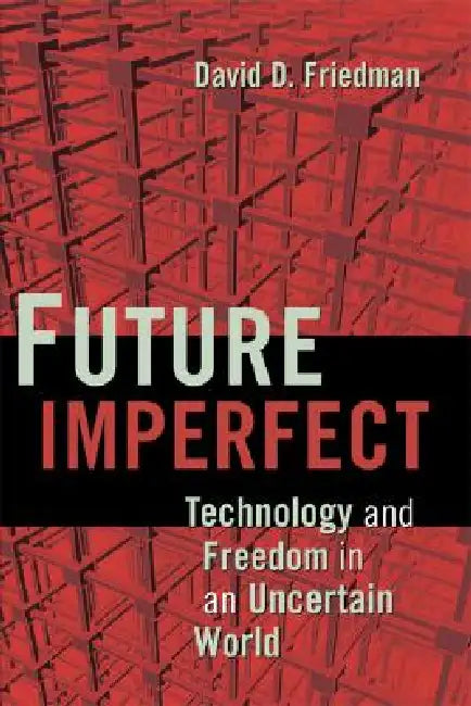 Buy Future Imperfect (English, David D. Friedman) Online at Best Price - BookBajar