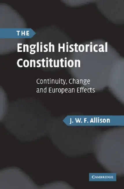 Buy The English Historical Constitution (English, J. W. F. Allison) Online at Best Price - BookBajar