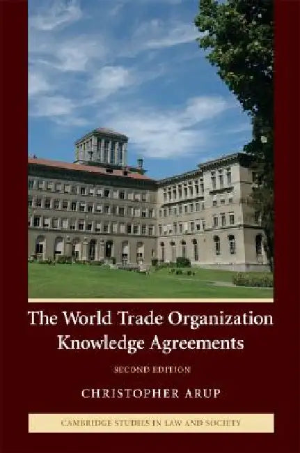 Buy The World Trade Organization Knowledge Agreements (English, Christopher Arup) Online at Best Price - BookBajar