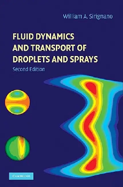 Buy Fluid Dynamics and Transport of Droplets and Sprays (English, William A. Sirignano) Online at Best Price - BookBajar