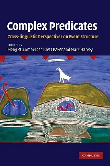 Buy Complex Predicates (English, Mengistu Amberber | Brett Baker | Mark Harvey) Online at Best Price - BookBajar