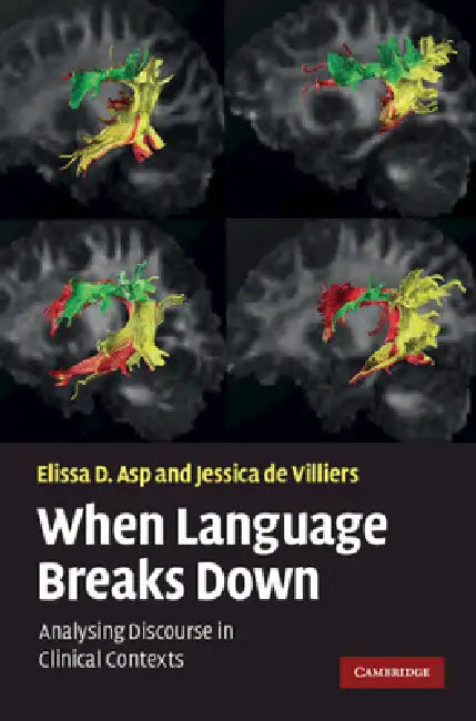 Buy When Language Breaks Down (English, Elissa D. Asp | Jessica de de Villiers) Online at Best Price - BookBajar