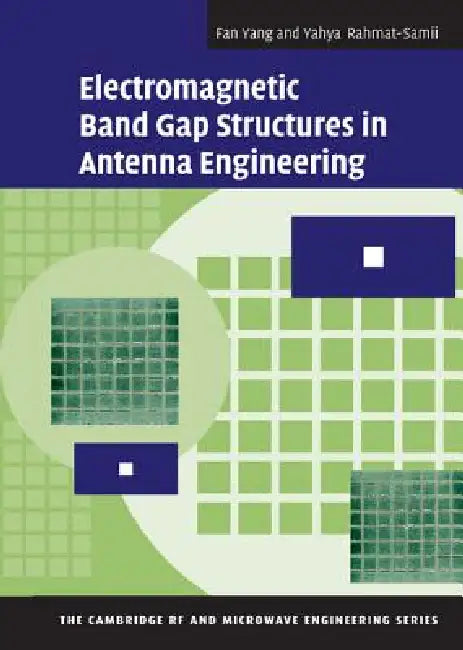 Buy Electromagnetic Band Gap Structures in Antenna Engineering (English, Fan Yang | Yahya Rahmat-Samii) Online at Best Price - BookBajar