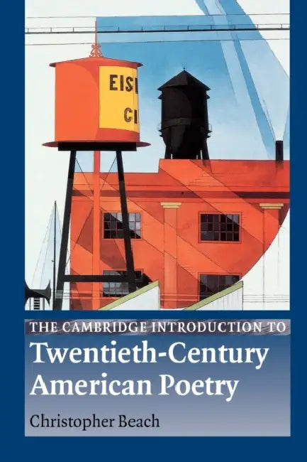 Buy The Cambridge Introduction to Twentieth-Century American Poetry (English, Christopher Beach) Online at Best Price - BookBajar