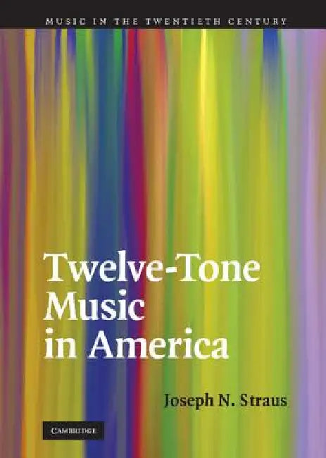 Buy Twelve-Tone Music in America (English, Joseph N. Straus) Online at Best Price - BookBajar