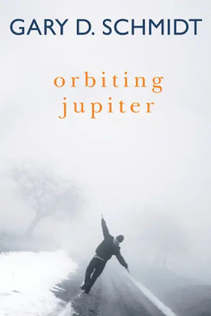Buy Orbiting Jupiter (English, Gary D. Schmidt) Online at Best Price - BookBajar