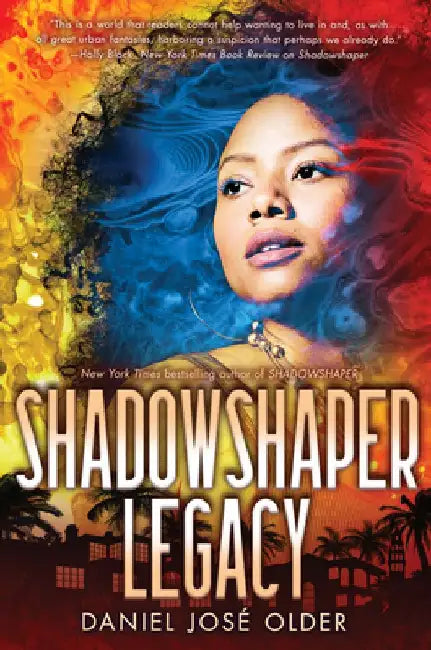Buy Shadowshaper Legacy (the Shadowshaper Cypher, Book 3) (English, Daniel José Older) Online at Best Price - BookBajar