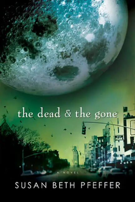 Buy The Dead and the Gone (English, Susan Beth Pfeffer) Online at Best Price - BookBajar