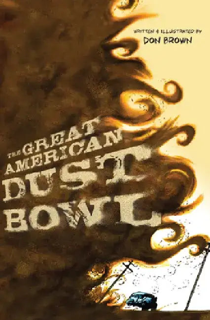 Buy The Great American Dust Bowl (English, Don Brown) Online at Best Price - BookBajar