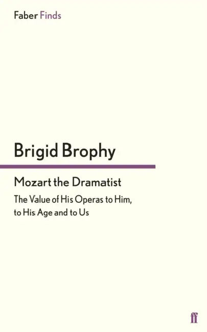 Buy Mozart the Dramatist (English, Brigid Brophy) Online at Best Price - BookBajar