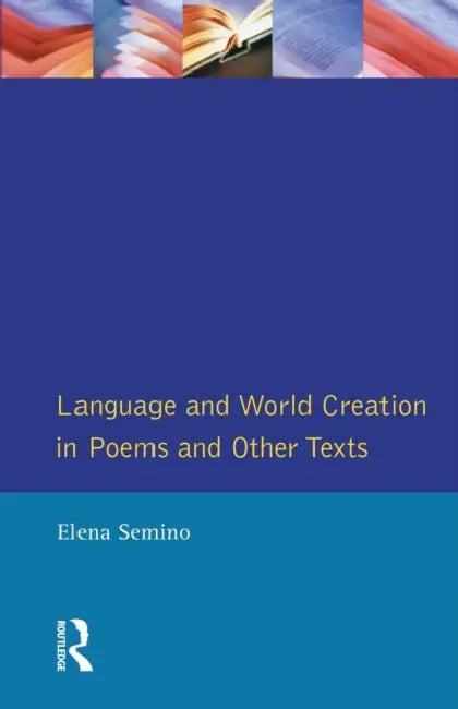 Buy Language and World Creation in Poems and Other Texts (English, Elena Semino) Online at Best Price - BookBajar