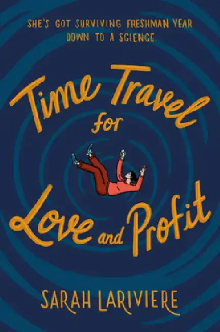 Buy Time Travel for Love and Profit (English, Sarah Lariviere) Online at Best Price - BookBajar