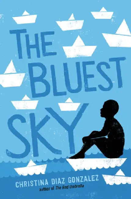 Buy The Bluest Sky (English, Christina Diaz Gonzalez) Online at Best Price - BookBajar