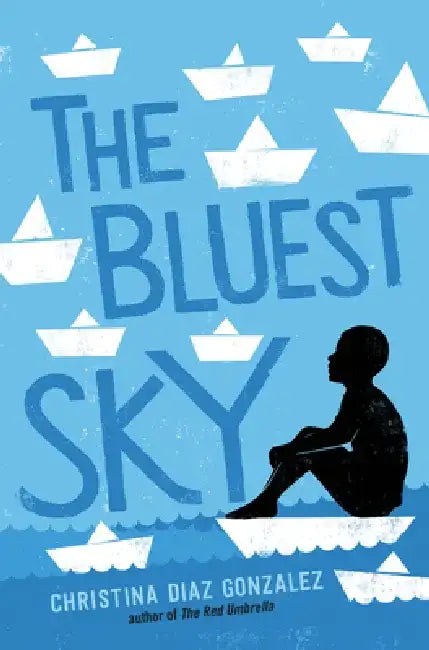 Buy The Bluest Sky (English, Christina Diaz Gonzalez) Online at Best Price - BookBajar