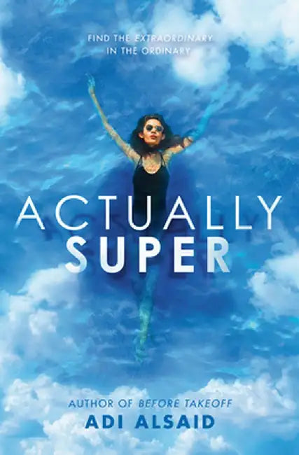 Buy Actually Super (English, Adi Alsaid) Online at Best Price - BookBajar
