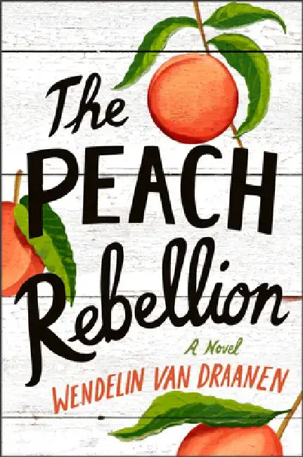 Buy The Peach Rebellion (English, Wendelin Van Draanen) Online at Best Price - BookBajar