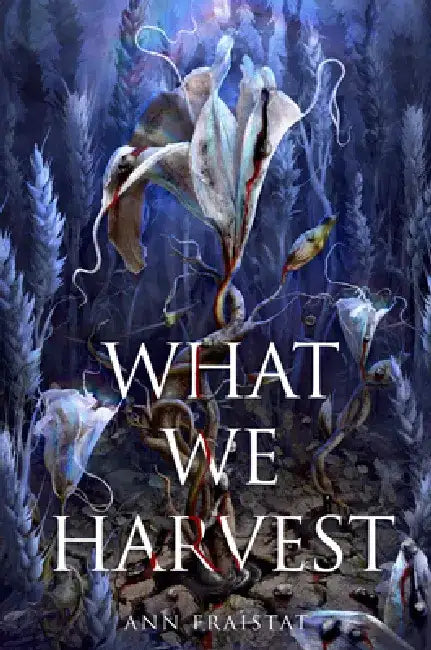 Buy What We Harvest (English, Ann Fraistat) Online at Best Price - BookBajar