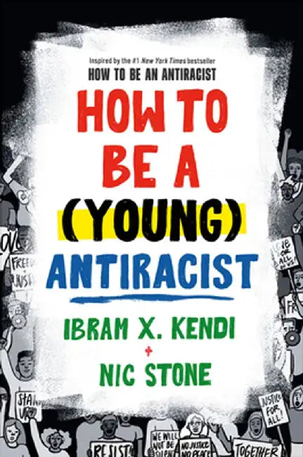 Buy How to Be a (Young) Antiracist (English, Ibram X. Kendi) Online at Best Price - BookBajar