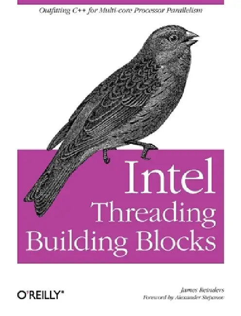Buy Intel Threading Building Blocks (English, James Reinders) Online at Best Price - BookBajar