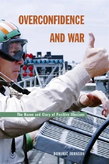 Buy Overconfidence and War (English, Dominic D. P. Johnson) Online at Best Price - BookBajar