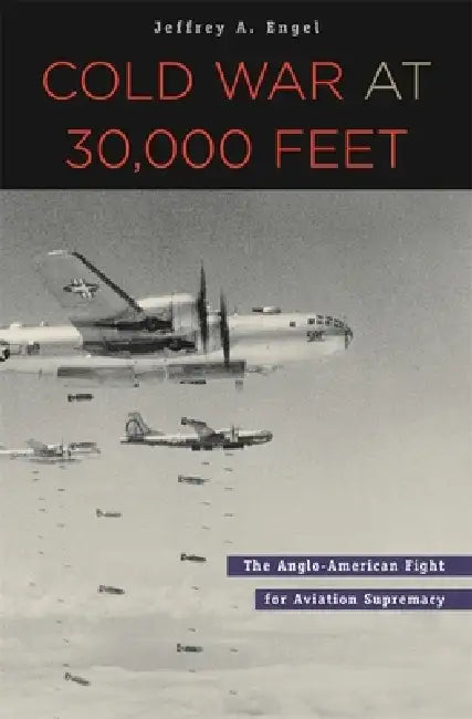 Buy Cold War at 30,000 Feet (English, Jeffrey A. Engel) Online at Best Price - BookBajar